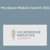 Microbiome Medicine Summit 2016