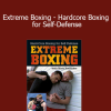 Mark Hatmaker - Extreme Boxing - Hardcore Boxing for Self-Defense