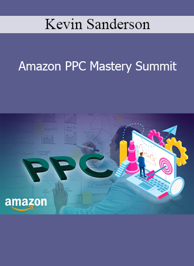 Kevin Sanderson - Amazon PPC Mastery Summit