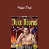 Duke Roufus Muay Thai