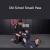 Old School Smash Pass by Joe Moreira