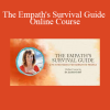Judith Orloff - The Empath's Survival Guide Online Course
