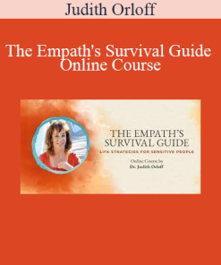 Judith Orloff - The Empath's Survival Guide Online Course
