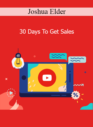Joshua Elder - 30 Days To Get Sales