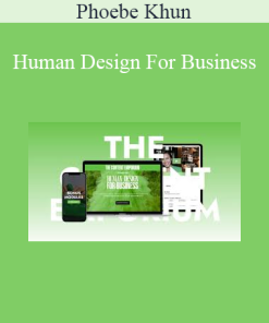 Phoebe Khun - Human Design For Business