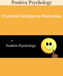 Positive Psychology - Emotional Intelligence Masterclass