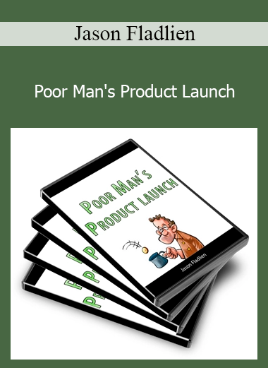 Jason Fladlien - Poor Man's Product Launch