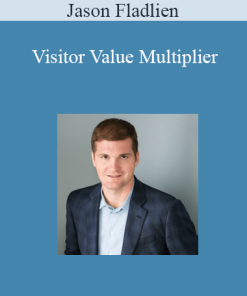 Jason Fladlien - Visitor Value Multiplier