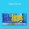 Jimmy D. Brown & Ryan Deiss - Niche Factors