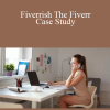 Fiverrish The Fiverr Case Study - Simon Colhoun