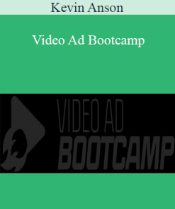 Kevin Anson - Video Ad Bootcamp