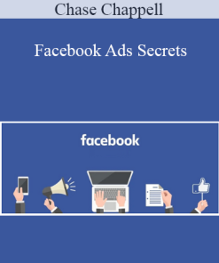 Chase Chappell - Facebook Ads Secrets