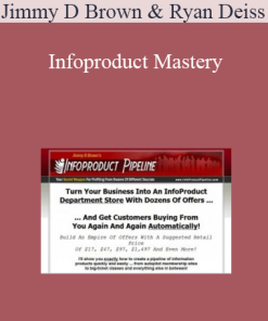 Jimmy D Brown & Ryan Deiss - Infoproduct Mastery