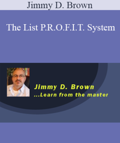 Jimmy D. Brown - The List P.R.O.F.I.T. System