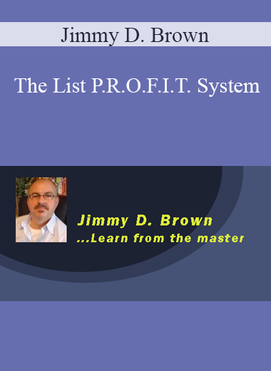 Jimmy D. Brown - The List P.R.O.F.I.T. System