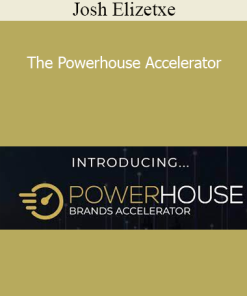 Josh Elizetxe - The Powerhouse Accelerator