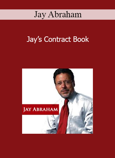 Jay Abraham - Jay’s Contract Book