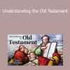 Understanding the Old Testament