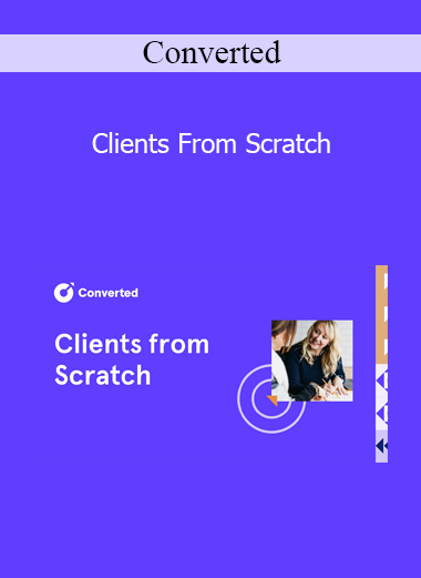 Converted - Clients From Scratch