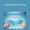 Scott Hallman - Leveraging Your Success