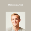 Evan Kimbrell - Mastering Airbnb