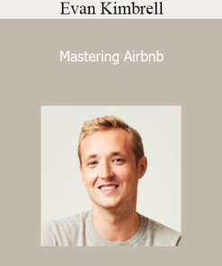 Evan Kimbrell - Mastering Airbnb