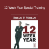 12 Week Year Special Training - Brian P. Moran
