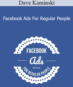 Dave Kaminski - Facebook Ads For Regular People