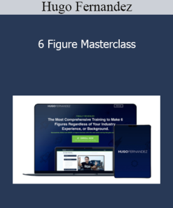 Hugo Fernandez - 6 Figure Masterclass