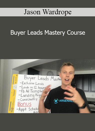 Jason Wardrope - Buyer Leads Mastery Course