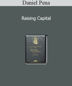 Daniel Pena - Raising Capital