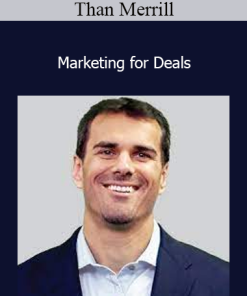 Than Merrill - Marketing for Deals