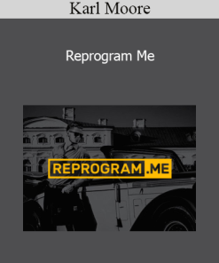 Karl Moore - Reprogram Me