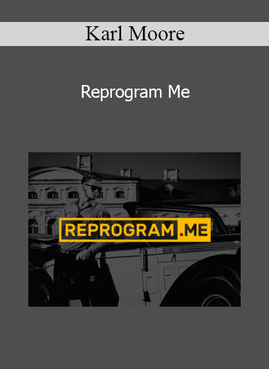 Karl Moore - Reprogram Me