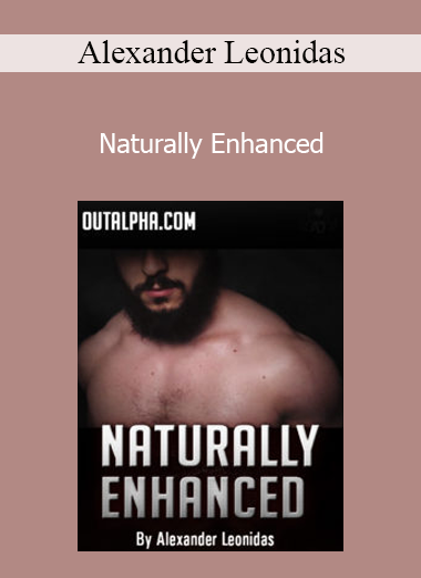 Alexander Leonidas - Naturally Enhanced