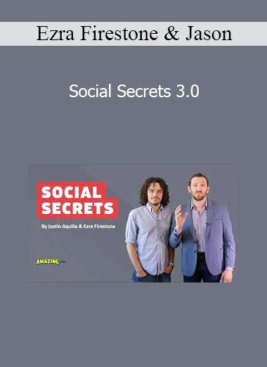 Ezra Firestone & Jason - Social Secrets 3.0