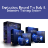 Steve G. Jones - Explorations Beyond The Body & Intensive Training System