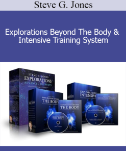 Steve G. Jones - Explorations Beyond The Body & Intensive Training System