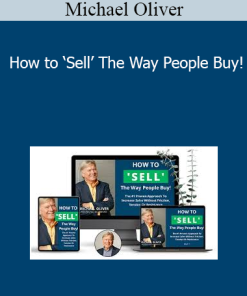 Michael Oliver - How to ‘Sell’ The Way People Buy!