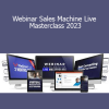 Anthony Morrison - Webinar Sales Machine Live Masterclass 2023