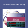 Trading Academy - E-mini Index Futures Trading