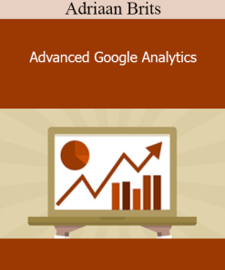 Adriaan Brits - Advanced Google Analytics