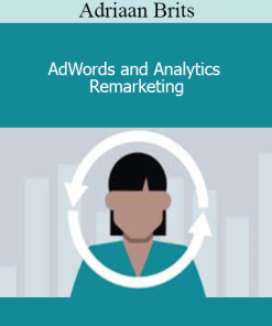 Adriaan Brits - AdWords and Analytics Remarketing