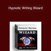 Joe Vitale - Hypnotic Writing Wizard