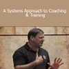 Dan John - A Systems Approach to Coaching & Training