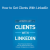James Pollard - How to Get Clients With LinkedIn