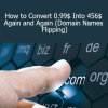 How to Convert 0.99$ Into 456$ Again and Again (Domain Names Flipping)