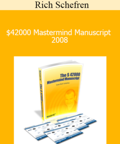 Rich Schefren - $42000 Mastermind Manuscript 2008