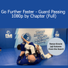 John Danaher - Go Further Faster - Guard Passing 1080p by Chapter (Full)