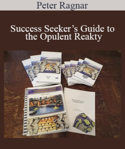 Peter Ragnar - Success Seeker’s Guide to the Opulent Reakty